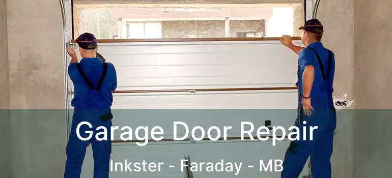  Garage Door Repair Inkster - Faraday - MB