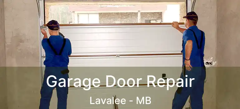  Garage Door Repair Lavalee - MB
