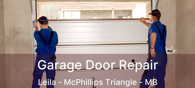 Garage Door Repair Leila - McPhillips Triangle - MB