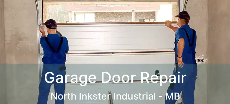  Garage Door Repair North Inkster Industrial - MB