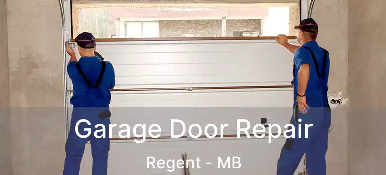  Garage Door Repair Regent - MB