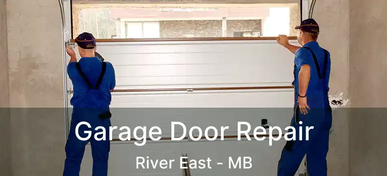  Garage Door Repair River East - MB