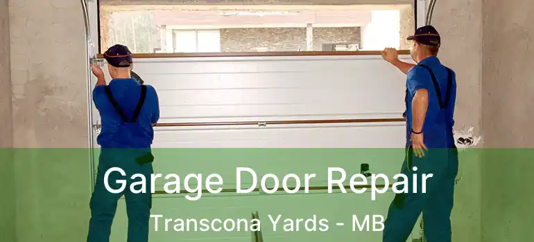  Garage Door Repair Transcona Yards - MB