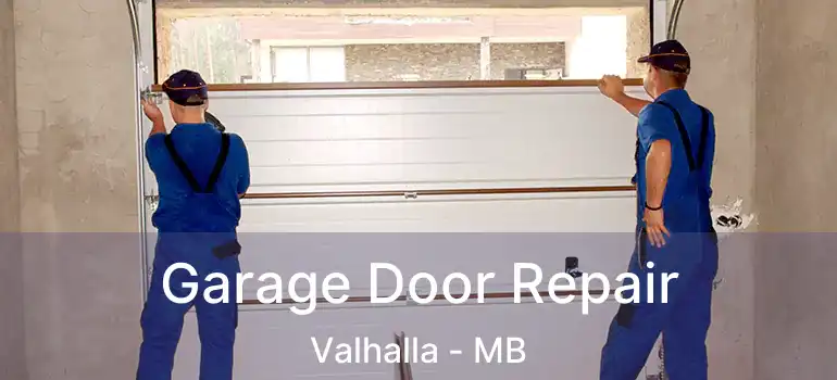 Garage Door Repair Valhalla - MB