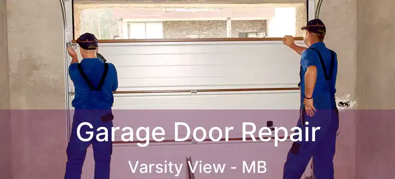  Garage Door Repair Varsity View - MB