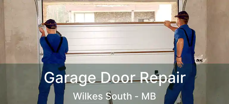  Garage Door Repair Wilkes South - MB