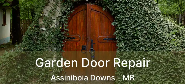  Garden Door Repair Assiniboia Downs - MB