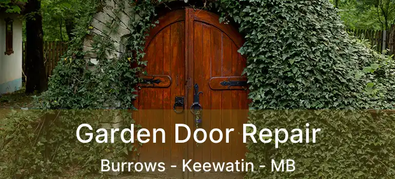  Garden Door Repair Burrows - Keewatin - MB