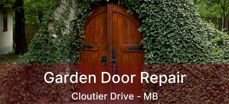  Garden Door Repair Cloutier Drive - MB