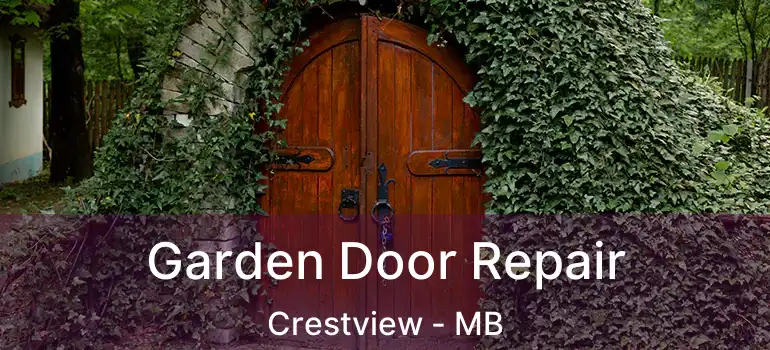  Garden Door Repair Crestview - MB