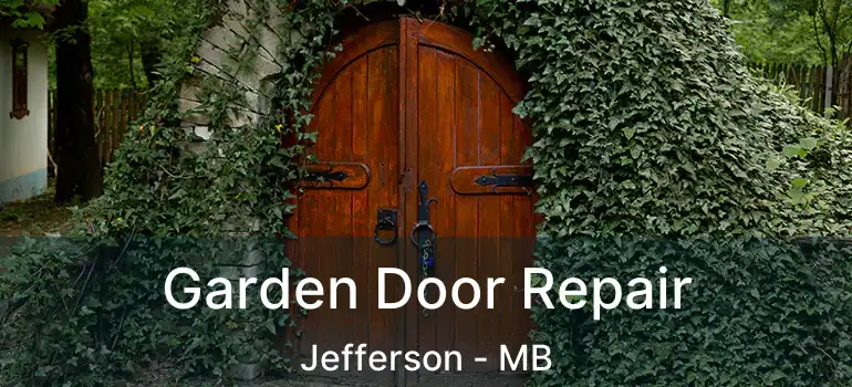  Garden Door Repair Jefferson - MB