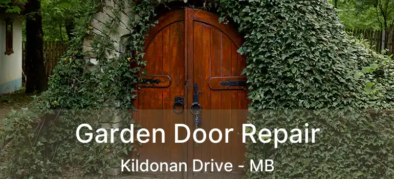  Garden Door Repair Kildonan Drive - MB
