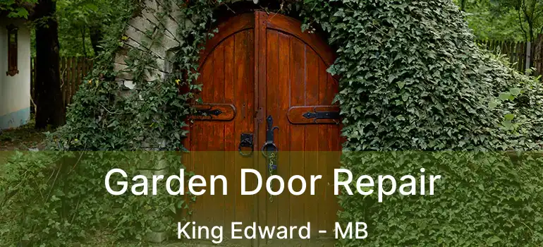  Garden Door Repair King Edward - MB