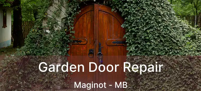  Garden Door Repair Maginot - MB