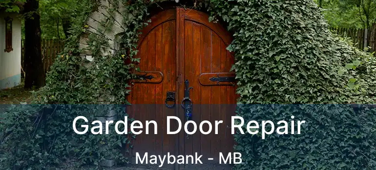  Garden Door Repair Maybank - MB