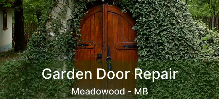  Garden Door Repair Meadowood - MB