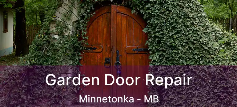  Garden Door Repair Minnetonka - MB