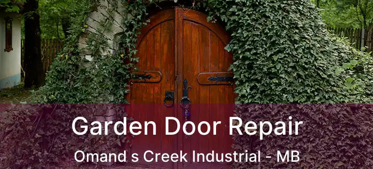  Garden Door Repair Omand s Creek Industrial - MB