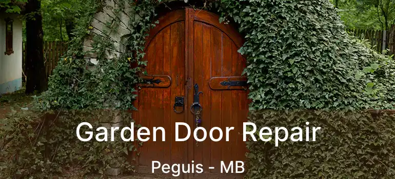  Garden Door Repair Peguis - MB