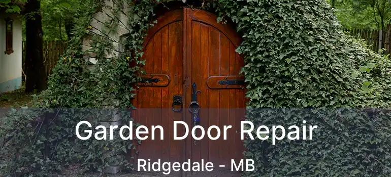  Garden Door Repair Ridgedale - MB