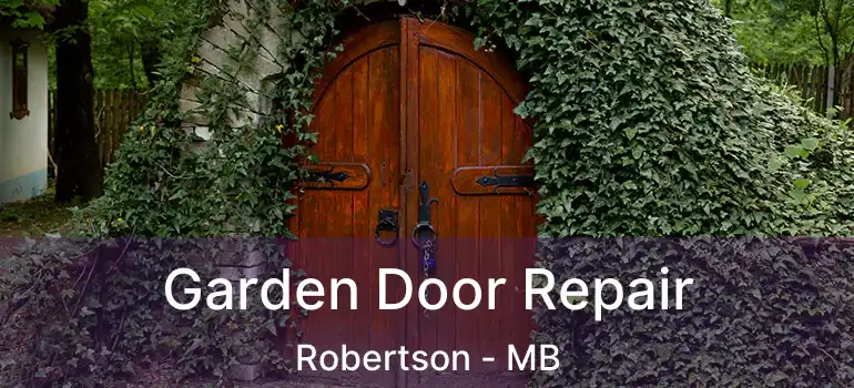  Garden Door Repair Robertson - MB
