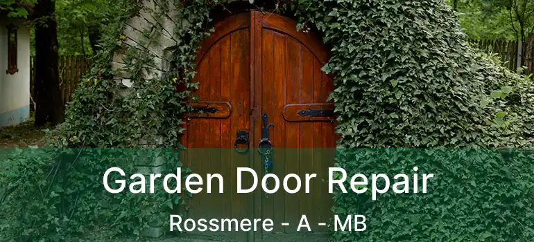  Garden Door Repair Rossmere - A - MB