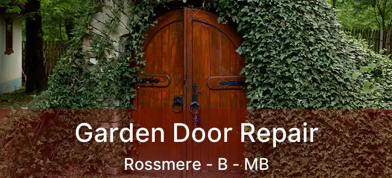  Garden Door Repair Rossmere - B - MB