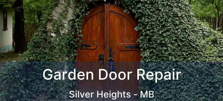  Garden Door Repair Silver Heights - MB