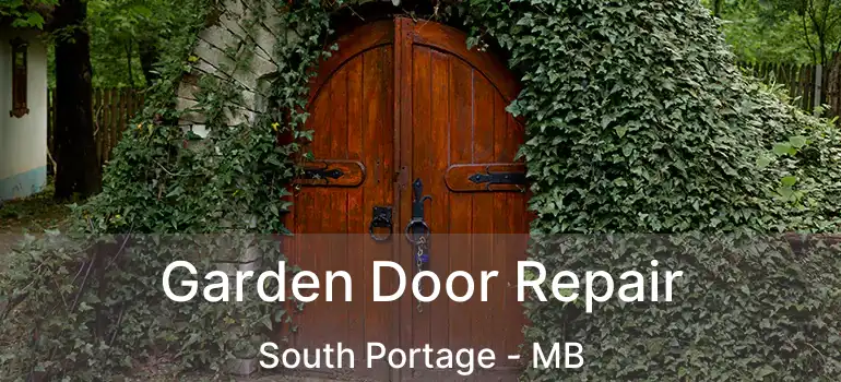  Garden Door Repair South Portage - MB