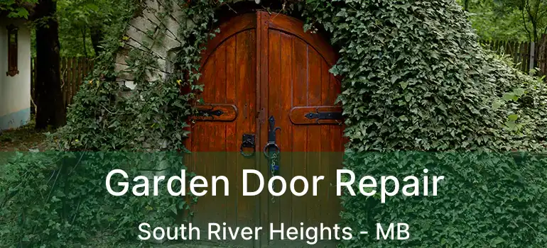  Garden Door Repair South River Heights - MB