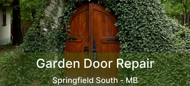  Garden Door Repair Springfield South - MB