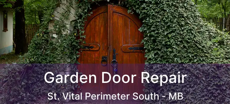  Garden Door Repair St. Vital Perimeter South - MB