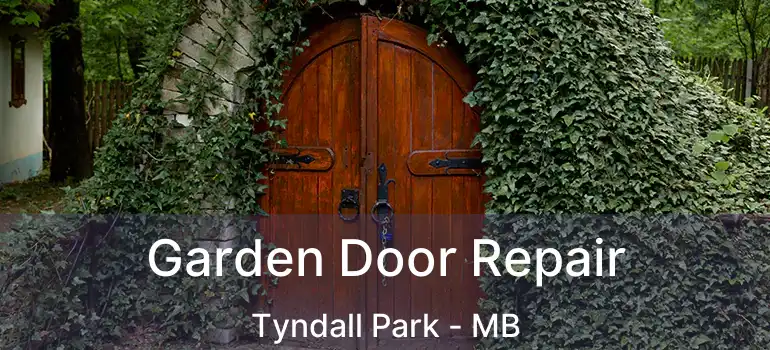  Garden Door Repair Tyndall Park - MB