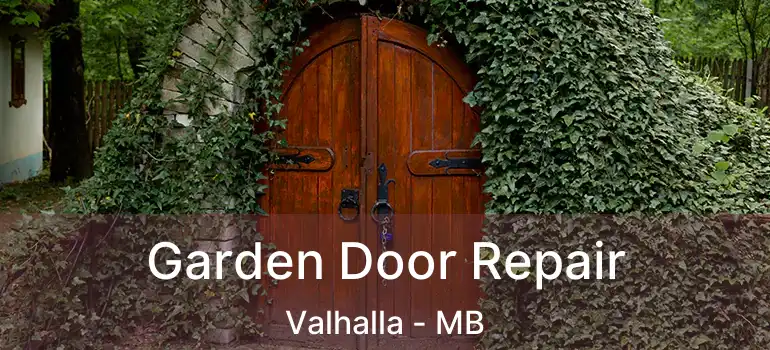  Garden Door Repair Valhalla - MB