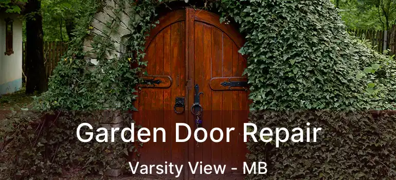  Garden Door Repair Varsity View - MB