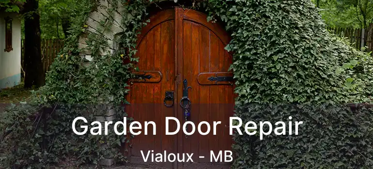  Garden Door Repair Vialoux - MB