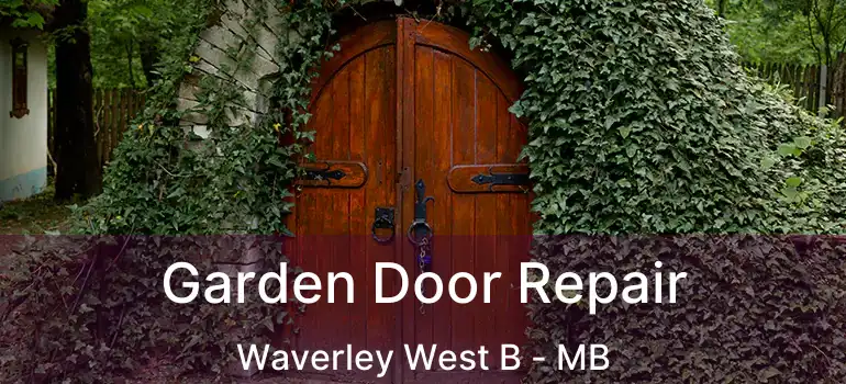  Garden Door Repair Waverley West B - MB