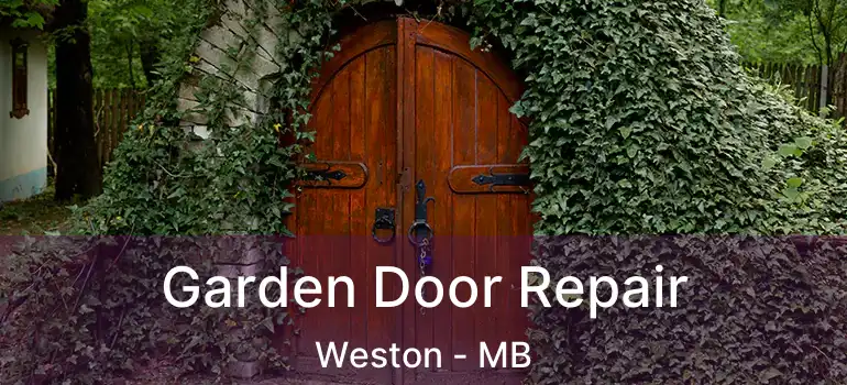  Garden Door Repair Weston - MB
