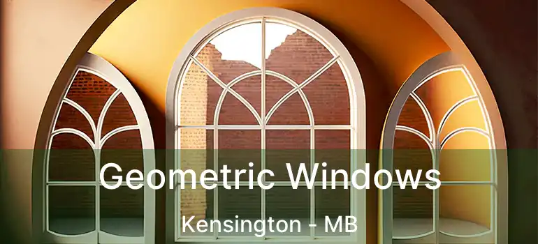  Geometric Windows Kensington - MB