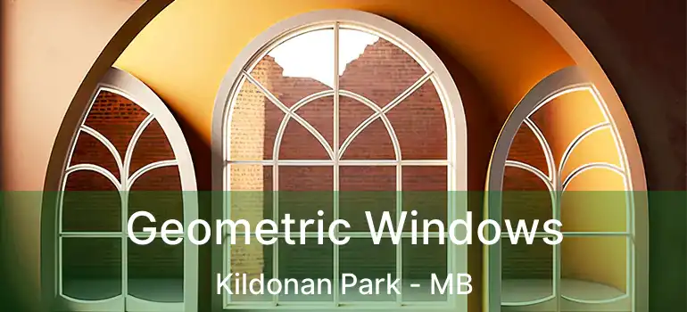  Geometric Windows Kildonan Park - MB