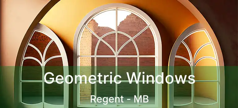  Geometric Windows Regent - MB