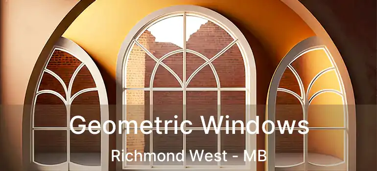  Geometric Windows Richmond West - MB
