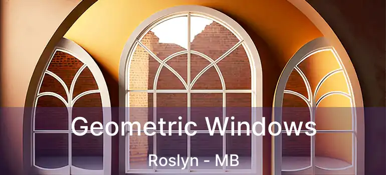  Geometric Windows Roslyn - MB