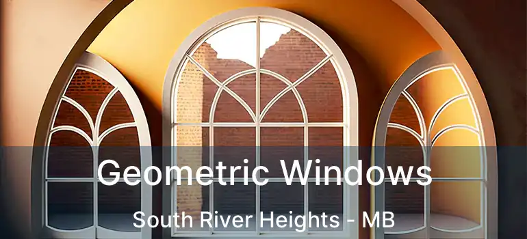  Geometric Windows South River Heights - MB