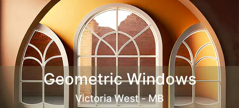  Geometric Windows Victoria West - MB