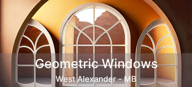  Geometric Windows West Alexander - MB