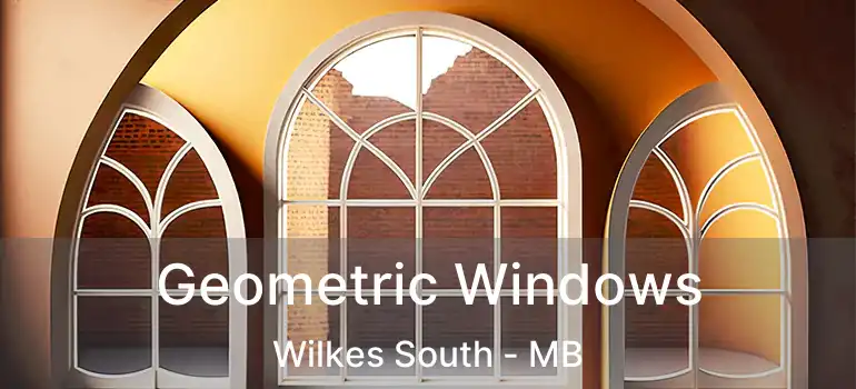  Geometric Windows Wilkes South - MB