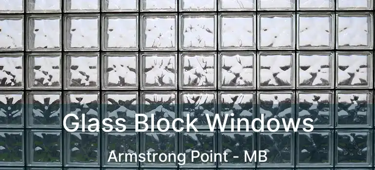  Glass Block Windows Armstrong Point - MB