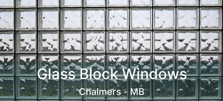  Glass Block Windows Chalmers - MB
