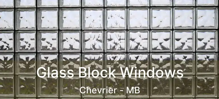  Glass Block Windows Chevrier - MB